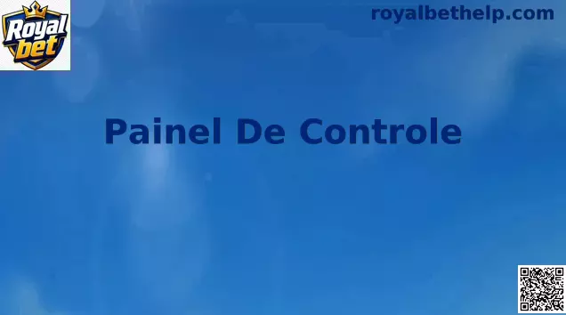 Painel de Controle Royal bet