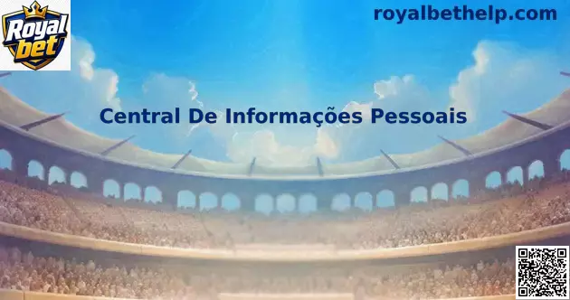 Interface de Segurança da Central de Informações Pessoais Royal bet