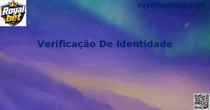 Interface do Processo de Verificação de Identidade Royal bet