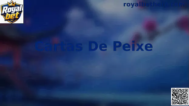 Cartas De Peixe Royal bet guia visual