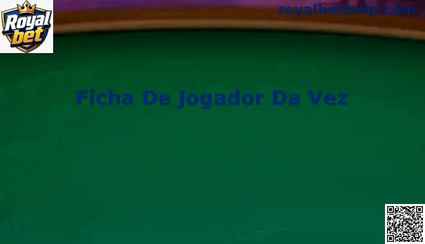 Ficha De Jogador Da Vez Royal Bet