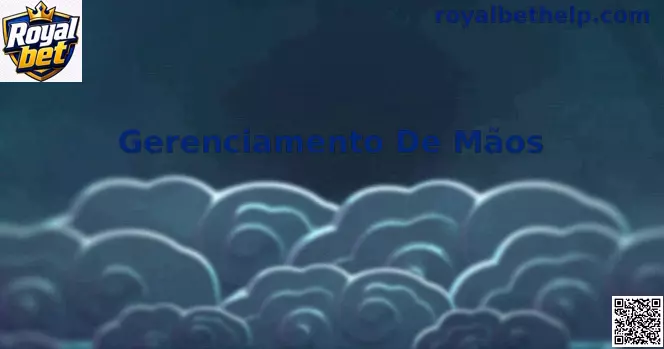 Gerenciamento de Mãos na Royal bet
