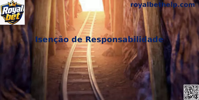 Royal bet Isenção de Responsabilidade