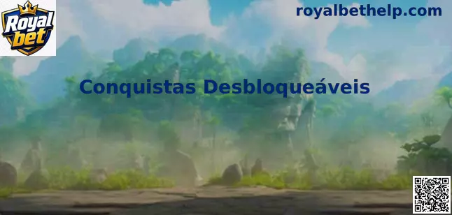Conquistas Desbloqueáveis Royal bet